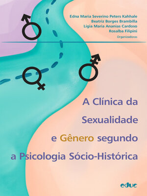 cover image of A clínica da sexualidade e gênero segundo a Psicologia Sócio-Histórica